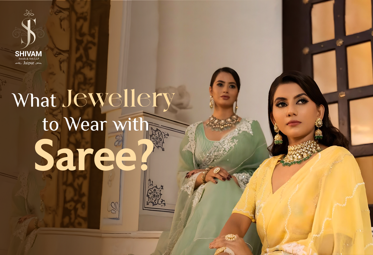 What Jewellery to Wear with Saree?